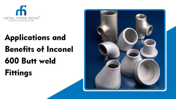 Inconel 600 Butt weld Fittings suppliers in india