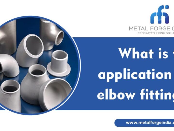 What is the application of elbow fittings?