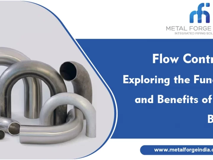 Flow Control: Exploring the Function and Benefits of Pipe Bends