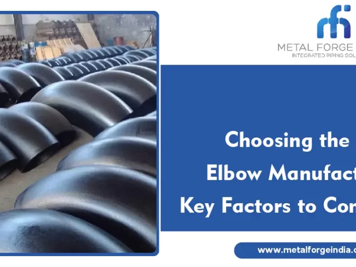 Choosing the Right Elbow Manufacturer: Key Factors to Consider