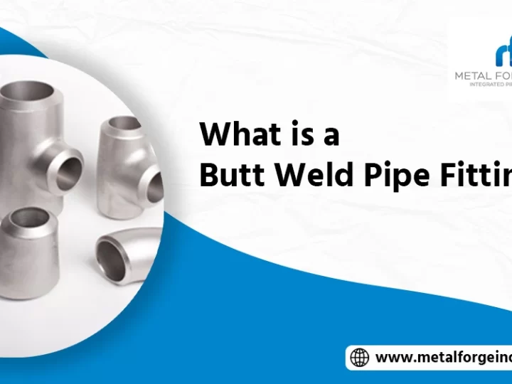 What is a Butt Weld Pipe Fitting?