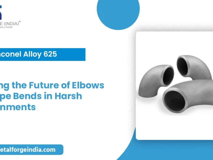 Inconel Alloy 625: Shaping the Future of Elbows and Pipe Bends in Harsh Environments